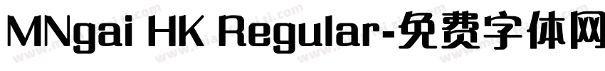 MNgai HK Regular字体转换